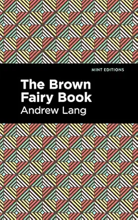 the brown fairy book 1st edition andrew lang ,mint s 1513132598, 978-1513132594