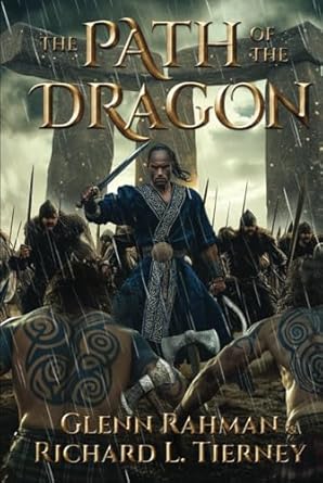 the path of the dragon 1st edition glenn rahman ,richard l tierney 1953215904, 978-1953215901