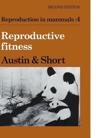 reproduction in mammals volume 4 reproductive fitness 1st edition colin russell austin ,roger valentine short