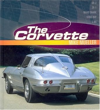 the corvette 1st edition mike mueller 0760317135, 978-0760317136