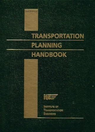 transportation planning handbook 1st edition institute of transportation engineers ,john d edwards