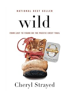 wild from lost to found on the pacific crest trail 1st edition cheryl strayed 0307592731, 978-0307592736