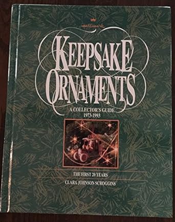 hallmark keepsake ornaments 1st edition clara johnson scroggins 0875296726, 978-0875296722