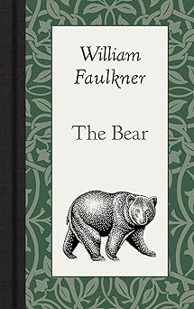 the bear 1st edition william faulkner 1429096225, 978-1429096225