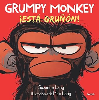grumpy monkey a esta grua a n / grumpy monkey 1st edition suzanne lang ,max lang 164473866x, 978-1644738665