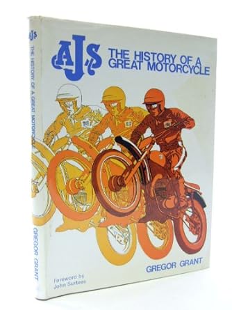 a j s the history of a great motorcycle 1st edition gregor grant 0850590388, 978-0850590388