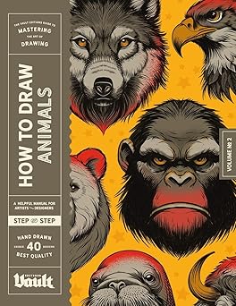 how to draw animals a step by step guide to drawing animals for beginner and experienced artists 1st edition