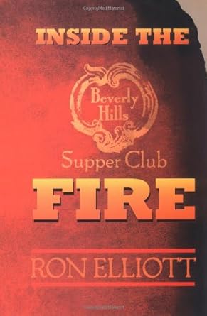 inside the beverly hills supper club fire 1st edition ron elliott ,wayne dammert 1563112477, 978-1563112478