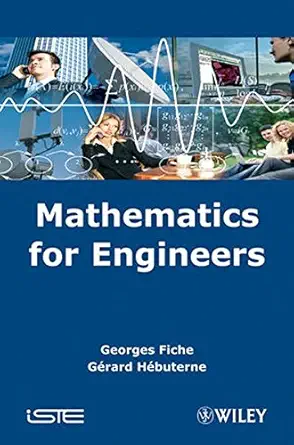 mathematics for engineers 1st edition george fische ,gerard hebuterne b001jp3x1s