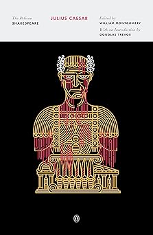 julius caesar 1st edition william shakespeare ,william montgomery ,stephen orgel ,a r braunmuller ,douglas