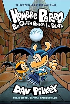 hombre perro por quian rueda la pelota 1st edition dav pilkey 133860130x, 978-1338601305