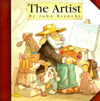 the artist 1st edition john bianchi 0921285280, 978-0921285281