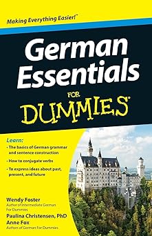 german essentials for dummies 1st edition wendy foster ,paulina christensen ,anne fox 111818422x,