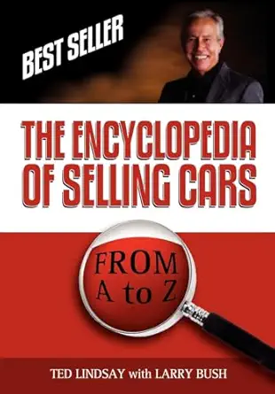 the encyclopedia of selling cars 1st edition ted lindsay ,larry bush 1434311600, 978-1434311603