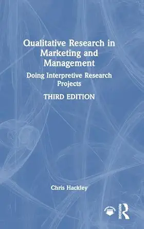 qualitative research in marketing and management 1st edition chris hackley 1032557818, 978-1032557816