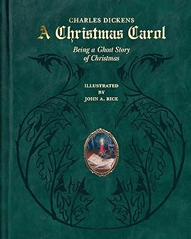 a christmas carol being a ghost story of christmas 1st edition charles dickens ,john a rice 078921489x,