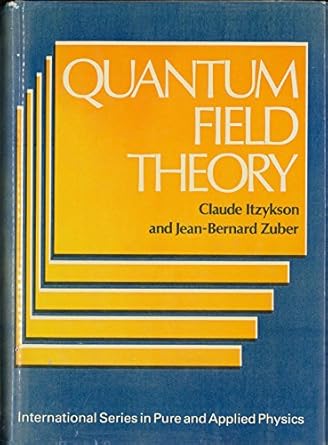 quantum field theory 1st edition claude itzykson 0070320713, 978-0070320710
