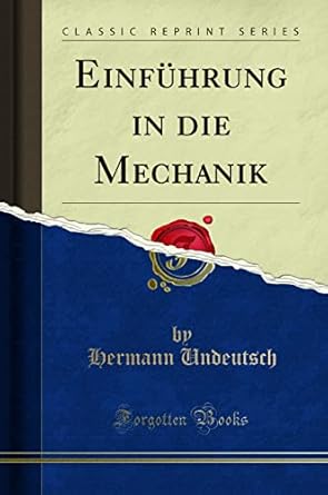 einfuhrung in die mechanik 1st edition hermann undeutsch 048495654x, 978-0484956543