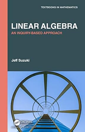 linear algebra 1st edition jeff suzuki 0367248964, 978-0367248963