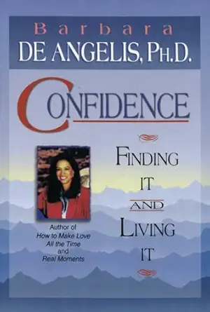 confidence 1st edition barbara de angelis 1401905285, 978-1401905286