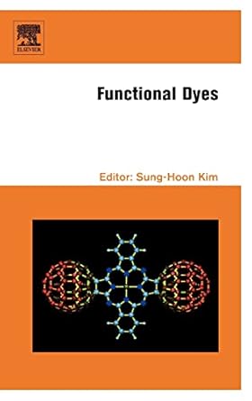 functional dyes 1st edition sung hoon kim 0444521763, 978-0444521767