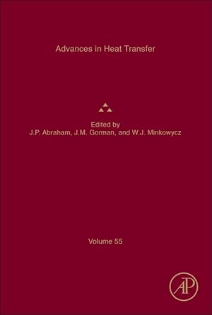 advances in heat transfer 1st edition john patrick abraham ,john m gorman ,wolodymyr j minkowycz 044315788x,