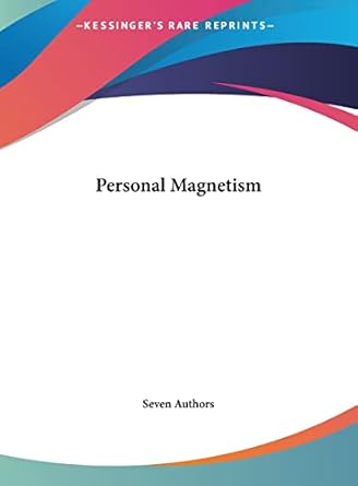 personal magnetism 1st edition seven authors 1161356126, 978-1161356120