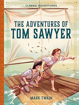 the adventures of tom sawyer 1st edition valerie tripp ,mark twain 1946260193, 978-1946260192