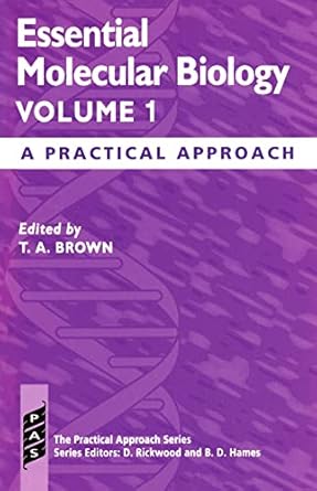 essential molecular biology volume 1 a practical approach 1st edition t a brown 0199631115, 978-0199631117