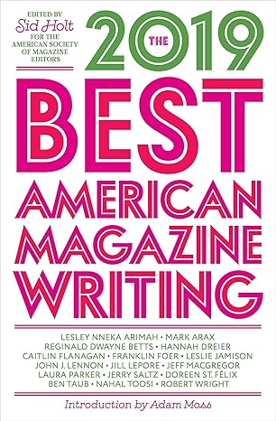 the best american magazine writing 2019 1st edition sid holt 0231190018, 978-0231190015