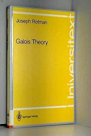 galois theory 1st edition joseph j rotman 3540973052, 978-3540973058