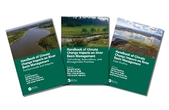 handbook of climate change impacts on river basin management three volume set 1st edition saeid eslamian ,mir