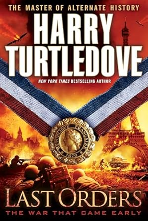 last orders 1st edition harry turtledove 0345524713, 978-0345524713