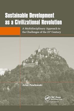 sustainable development as a civilizational revolution a multidisciplinary approach to the challenges of the