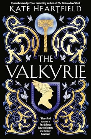 the valkyrie a glorious lyrical norse mythology retelling from a sunday times bestselling author 1st edition