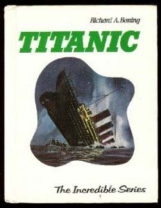 titanic 1st edition richard a boning ,harry j schaare 0879661070, 978-0879661076