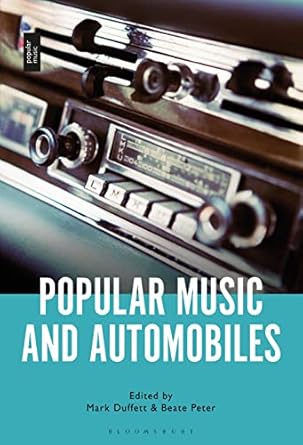 popular music and automobiles 1st edition mark duffett ,beate peter 1501384643, 978-1501384646