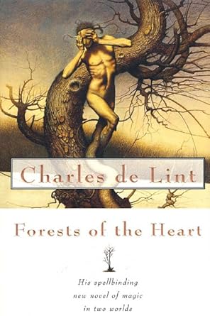 forests of the heart 1st edition charles de lint 0312865198, 978-0312865191