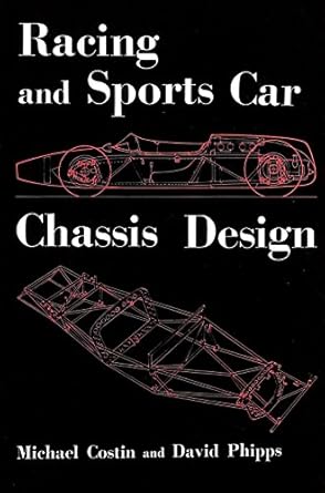 racing and sports car chassis design 1st edition james a allington ,michael costin ,david phipps 0713404582,