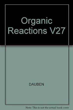 organic reactions 1st edition william g dauben 0898748879, 978-0898748871