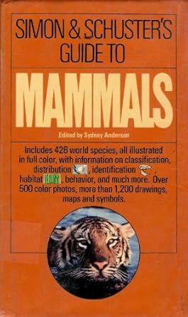 simon and schusters guide to mammals 1st edition luigi boitani ,stefania bartoli ,sydney anderson 0671437275,