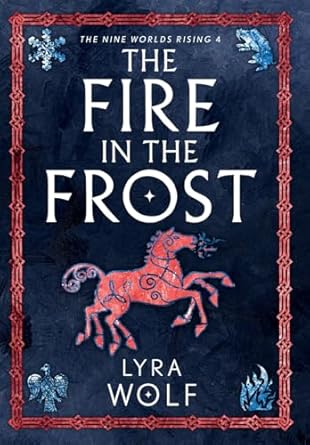 the fire in the frost 1st edition lyra wolf 1944912487, 978-1944912482