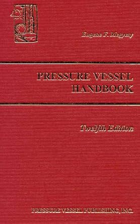 pressure vessel handbook 12th ed 1st edition eugene f megyesy 0914458213, 978-0914458210
