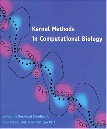 kernel methods in computational biology 1st edition director of the max planck institute for intelligent in
