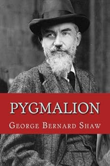 pygmalion 1st edition george bernard shaw ,will jonson 1507812167, 978-1507812167
