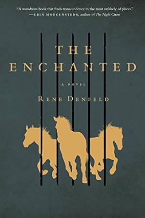 the enchanted a novel 1st edition rene denfeld 0062285505, 978-0062285508