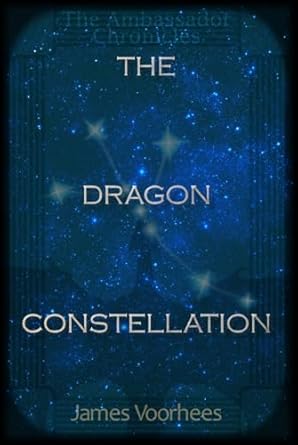 the dragon constellation 1st edition james voorhees 196412610x, 978-1964126104
