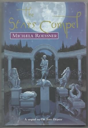 the stars compel 1st edition michaela roessner 0312857551, 978-0312857554
