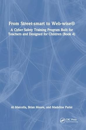 from street smart to web wise a cyber safety training program built for teachers and designed for children