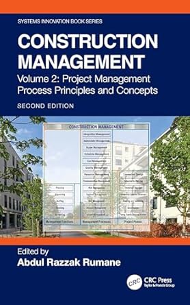 construction management project management process principles and concepts 1st edition abdul razzak rumane